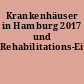 Krankenhäuser in Hamburg 2017 und Rehabilitations-Einrichtungen