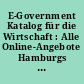 E-Government Katalog für die Wirtschaft : Alle Online-Angebote Hamburgs auf einen Blick