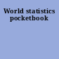World statistics pocketbook