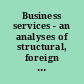 Business services - an analyses of structural, foreign affiliates and business demography statistics: Data 2001