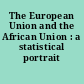 The European Union and the African Union : a statistical portrait