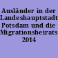 Ausländer in der Landeshauptstadt Potsdam und die Migrationsbeiratswahl 2014