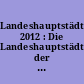 Landeshauptstädte 2012 : Die Landeshauptstädte der Bundesrepublik Deutschland im statistischen Vergleich 2012