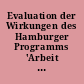 Evaluation der Wirkungen des Hamburger Programms 'Arbeit und Qualifizierung' in bezug auf die Wiedereingliederung von Arbeitslosen in den allgemeinen Arbeitsmarkt