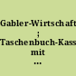 Gabler-Wirtschafts-Lexikon ; Taschenbuch-Kassette mit 8 Bd.