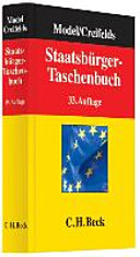 Staatsbürger-Taschenbuch : Alles Wissenswerte über Europa, Staat, Verwaltung, Recht und Wirtschaft mit zahlreichen Schaubildern