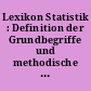 Lexikon Statistik : Definition der Grundbegriffe und methodische Erläuterungen der deutschen, polnischen und tschechischen Statistik