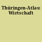 Thüringen-Atlas: Wirtschaft