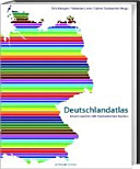 Deutschlandatlas : unser Land in 200 thematischen Karten