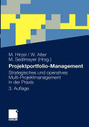Projektportfolio-Management : strategisches und operatives Multi-Projektmanagement in der Praxis