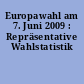 Europawahl am 7. Juni 2009 : Repräsentative Wahlstatistik