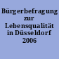 Bürgerbefragung zur Lebensqualität in Düsseldorf 2006