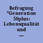 Befragung "Generation 50plus: Lebensqualität und Zukunftsplanung in Düsseldorf"