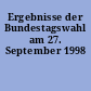 Ergebnisse der Bundestagswahl am 27. September 1998