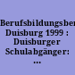 Berufsbildungsbericht Duisburg 1999 : Duisburger Schulabgänger: Kaum Resignation trotz anhaltender Schwäche am Ausbildungsstellenmarkt