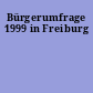 Bürgerumfrage 1999 in Freiburg