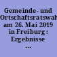Gemeinde- und Ortschaftsratswahl am 26. Mai 2019 in Freiburg : Ergebnisse und Analyse