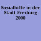 Sozialhilfe in der Stadt Freiburg 2000