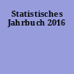 Statistisches Jahrbuch 2016
