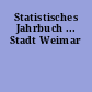 Statistisches Jahrbuch ... Stadt Weimar