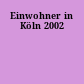 Einwohner in Köln 2002