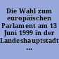 Die Wahl zum europäischen Parlament am 13 Juni 1999 in der Landeshauptstadt Kiel : Amtliches Endergebnis