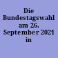 Die Bundestagswahl am 26. September 2021 in Stuttgart