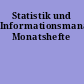 Statistik und Informationsmanagement Monatshefte