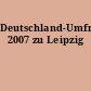 Deutschland-Umfrage 2007 zu Leipzig