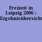 Freizeit in Leipzig 2006 : Ergebnisübersicht