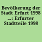 Bevölkerung der Stadt Erfurt 1998 ...: Erfurter Stadtteile 1998