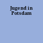 Jugend in Potsdam