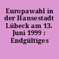 Europawahl in der Hansestadt Lübeck am 13. Juni 1999 : Endgültiges Wahlergebnis