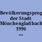 Bevölkerungsprognose der Stadt Mönchengladbach 1996 - 2010