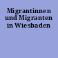 Migrantinnen und Migranten in Wiesbaden