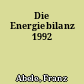 Die Energiebilanz 1992