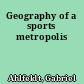Geography of a sports metropolis