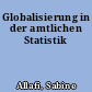 Globalisierung in der amtlichen Statistik