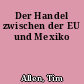 Der Handel zwischen der EU und Mexiko