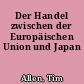 Der Handel zwischen der Europäischen Union und Japan