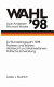 Wahl '98 : Bundestagswahl 98: Parteien und Wähler, Wahlrecht und Wahlverfahren, Politische Entwicklung