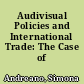 Audivisual Policies and International Trade: The Case of Italy