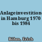 Anlageinvestitionen in Hamburg 1970 bis 1984