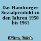 Das Hamburger Sozialprodukt in den Jahren 1950 bis 1961
