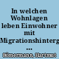 In welchen Wohnlagen leben Einwohner mit Migrationshintergrund in Berlin?