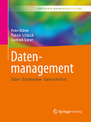 Datenmanagement : Daten - Datenbanken - Datensicherheit