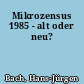 Mikrozensus 1985 - alt oder neu?