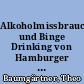 Alkoholmissbrauch und Binge Drinking von Hamburger Jugendlichen im nationalen und internationalen Vergleich