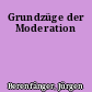 Grundzüge der Moderation