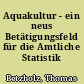 Aquakultur - ein neus Betätigungsfeld für die Amtliche Statistik
